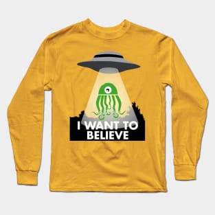 I want to believe Long Sleeve T-Shirt